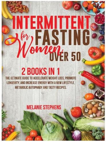 Intermittent Fasting for Women over 50