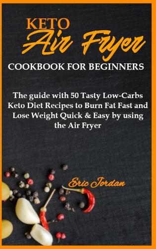 Keto Air Fryer Cookbook for Beginners