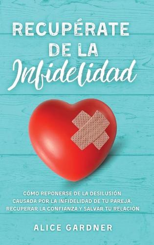 Recuperate de la Infidelidad