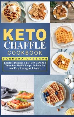 Keto Chaffle Cookbook
