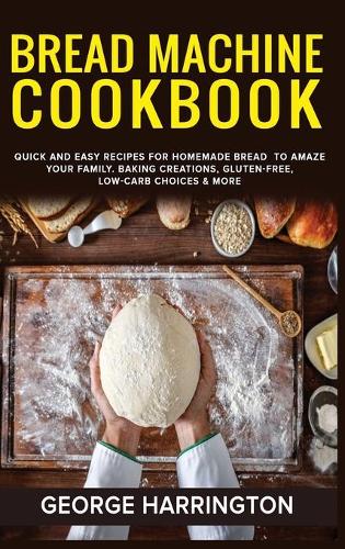 Bread Machine Cookbook