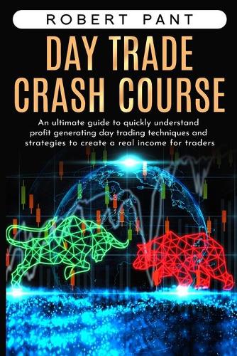 Day Trade Crash Course