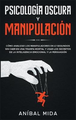 Psicologia Oscura y Manipulacion