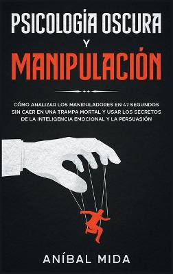 Psicologia Oscura y Manipulacion