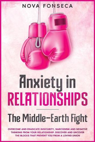 Anxiety in RelationshipsThe Middle-Earth Fight