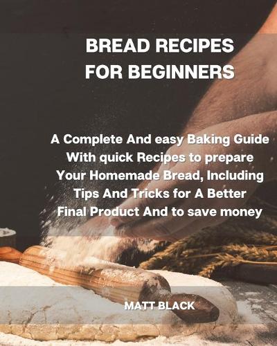 Bread Recipes for Beginners