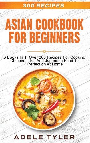 Asian Cookbook For Beginners