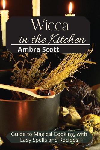 Wicca in The Kitchen
