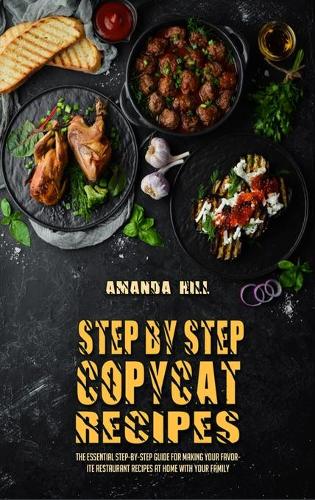 Step-By-Step Copycat Recipes