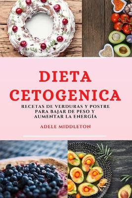 Dieta Cetogenica (Keto Diet Spanish Edition)