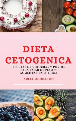 Dieta Cetogenica (Keto Diet Spanish Edition)