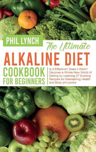 The Ultimate Alkaline Diet Cookbook for Beginners