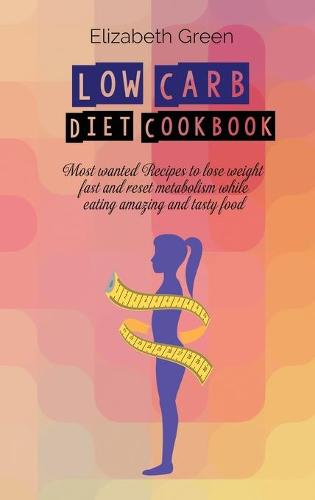 Low Carb Diet Cookbook