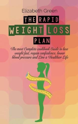 The Rapid Weight Loss Plan