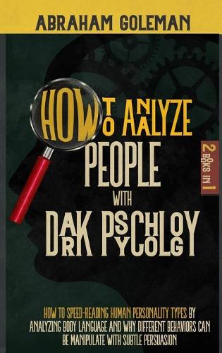 How to Analyze People with Dark Psychology