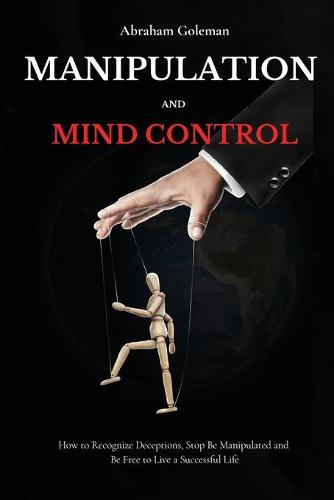 Manipulation and Mind Control