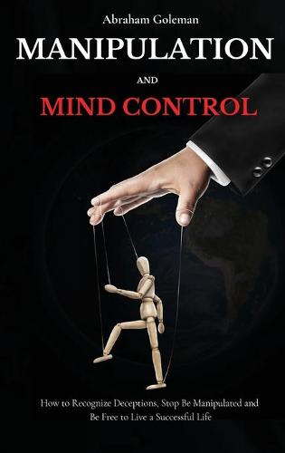 Manipulation and Mind Control
