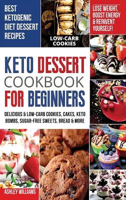 Keto Dessert Cookbook For Beginners