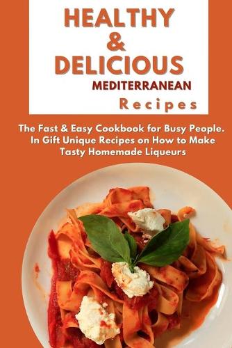 Healthy and Delicious Mediterranean Recipes