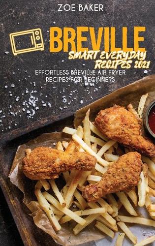 Breville Smart Everyday Recipes 2021