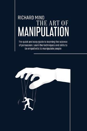 The Art of Manipulation