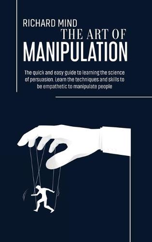 The Art of Manipulation