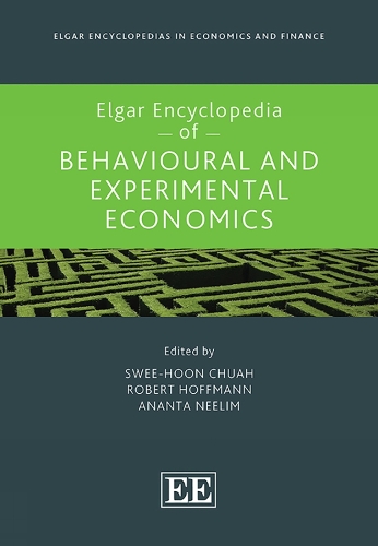 Elgar Encyclopedia of Behavioural and Experimental Economics