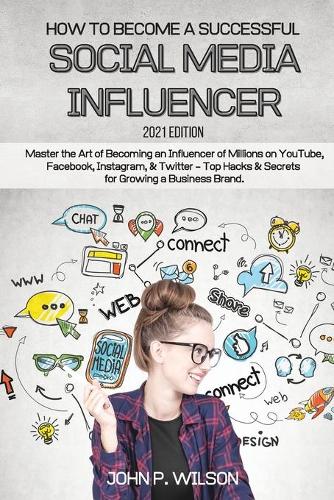 How to Become a Successful Social Media Influencer