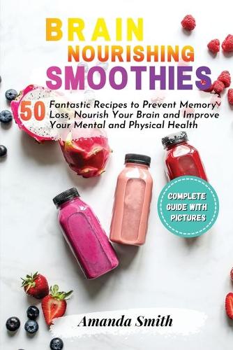 Brain Nourishing Smoothies