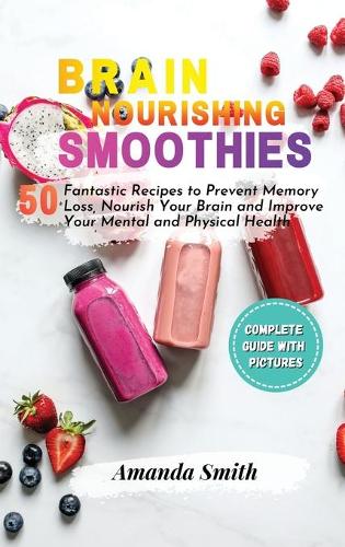 Brain Nourishing Smoothies