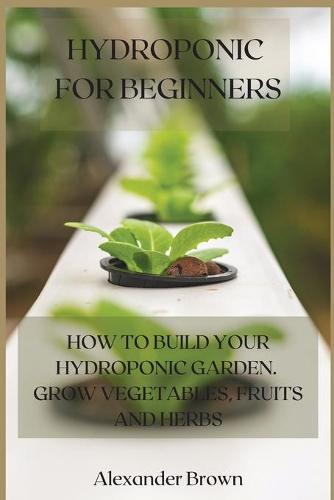 Hydroponic For Beginners
