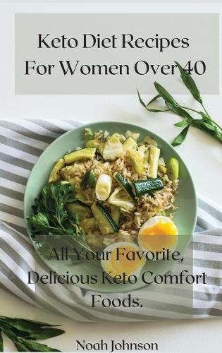 Keto Diet Recipes For Women Over 40
