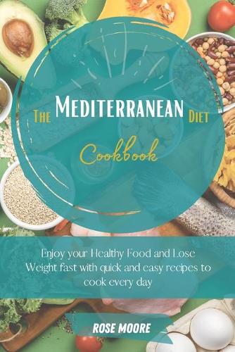 The Mediterranean Diet Cookbook