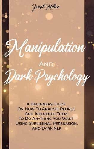 Manipulation And Dark Psychology
