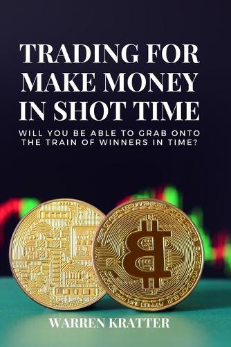 Trading for make money in short time