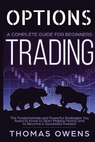 OPTIONS TRADING - A Complete Guide for Beginners
