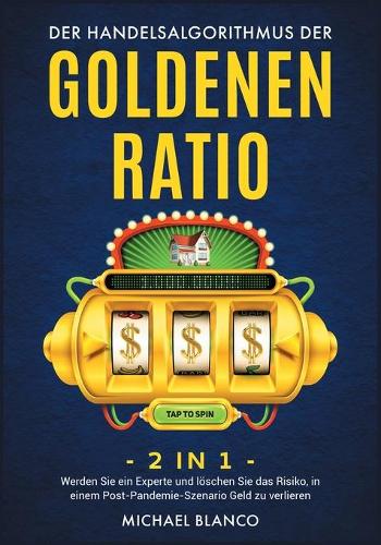 Der Handelsalgorithmus Der Goldenen Ratio [2 in 1]