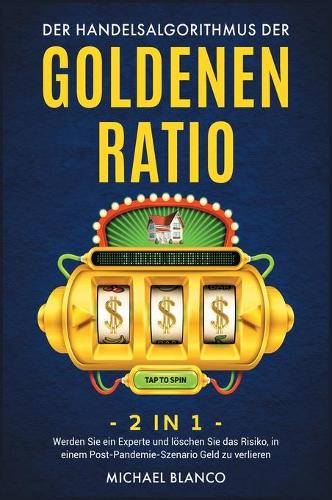 Der Handelsalgorithmus Der Goldenen Ratio [2 in 1]