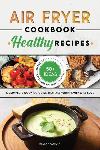 Air Fryer Cookbook - Healthy Recipes