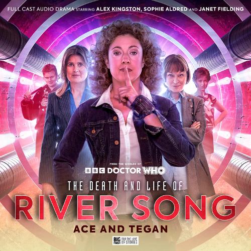 The Death and the Life of River Song - Series 02: Ace and Tegan