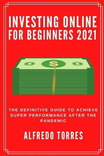 Investing Online For Beginners 2021