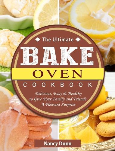 The Ultimate Bake Oven Cookbook