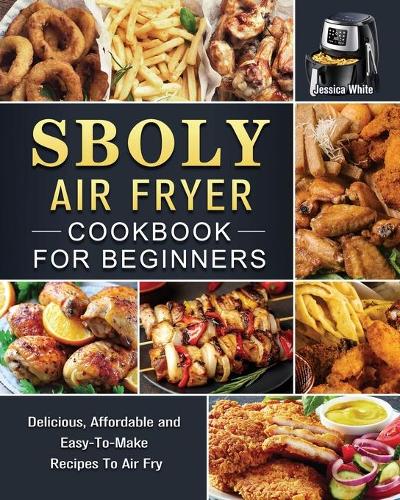 Sboly Air Fryer Cookbook for Beginners