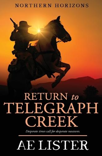 Return to Telegraph Creek