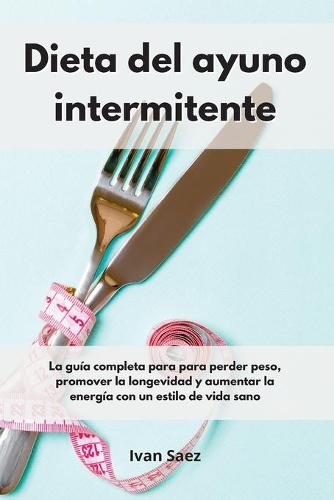Dieta del ayuno intermitente