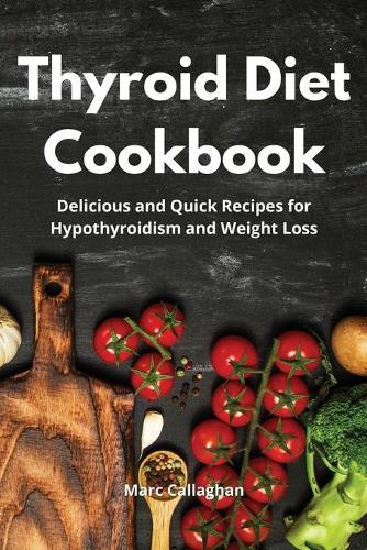 Thyroid Diet Cookbook
