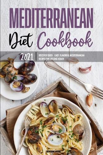 Mediterranean Diet Cookbook 2021