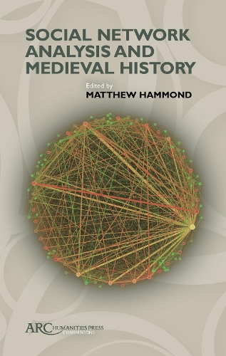 Social Network Analysis and Medieval History