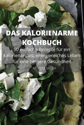 Das Ultimative Kochbuch Fur Die Kartoffeldiat 50 Einfache Und Leckere Kartoffelrezepte, Um Ihren Stoffwechsel Zurucksetzen