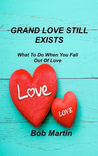 Grand Love Still Exists